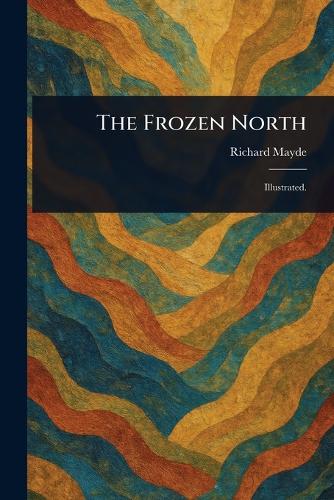 The Frozen North