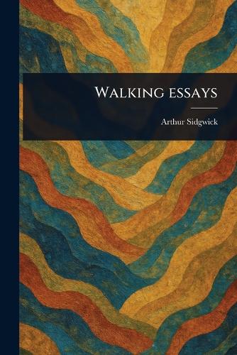 Walking Essays