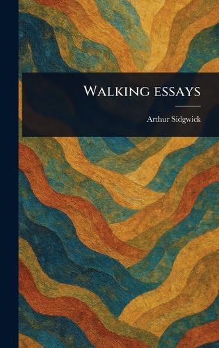 Walking Essays