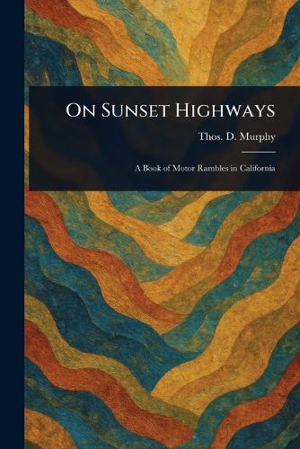 On Sunset Highways