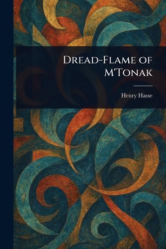Dread-Flame of M'Tonak