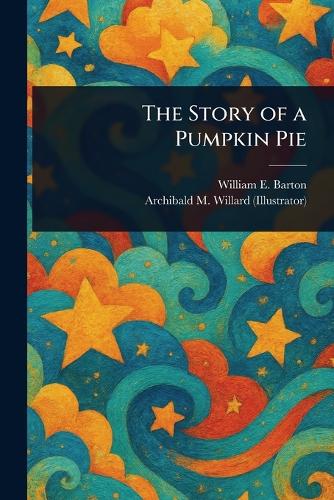 The Story of a Pumpkin Pie
