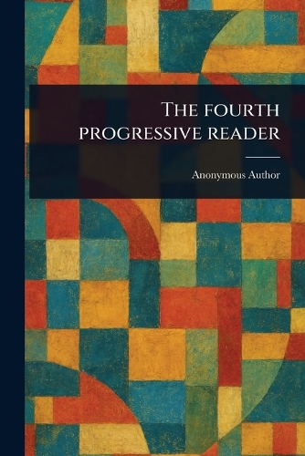 The Fourth Progressive Reader