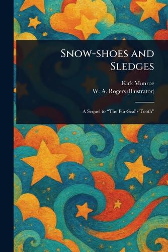 Snow-shoes and Sledges