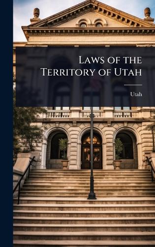 Laws of the Territory of Utah