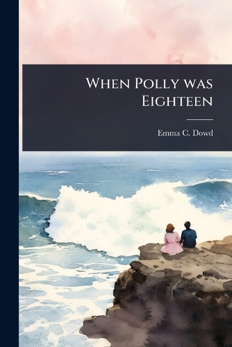 When Polly was Eighteen