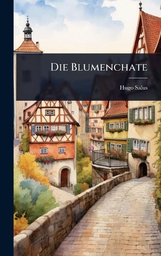 Die Blumenchate