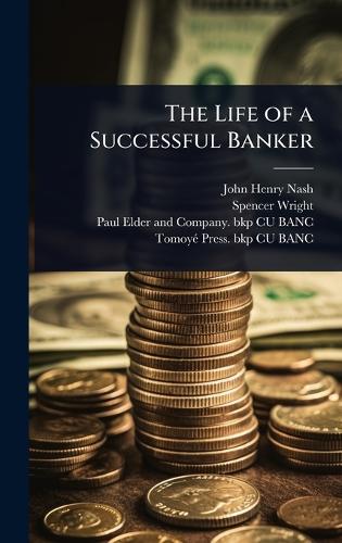 The Life of a Successful Banker