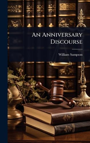 An Anniversary Discourse