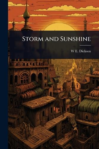 Storm and Sunshine