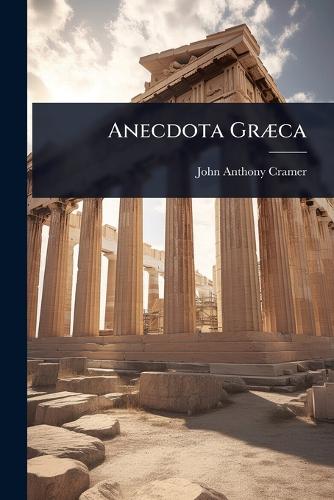 Anecdota GrÃ]ca