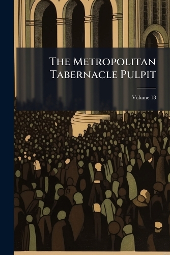 The Metropolitan Tabernacle Pulpit