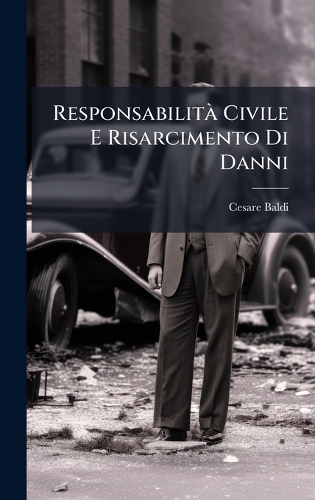 Responsabilità Civile E Risarcimento Di Danni