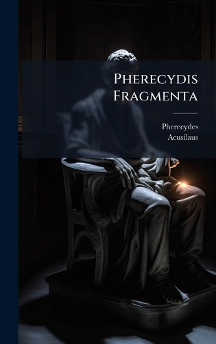 Pherecydis Fragmenta