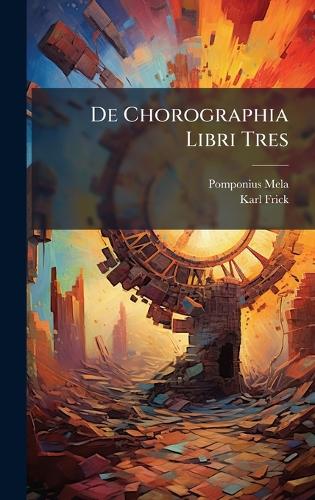 De Chorographia Libri Tres