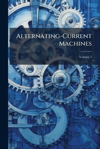 Alternating-Current Machines