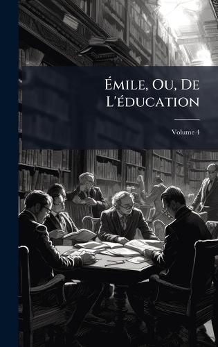 Ãmile, Ou, De L'Ã(c)ducation