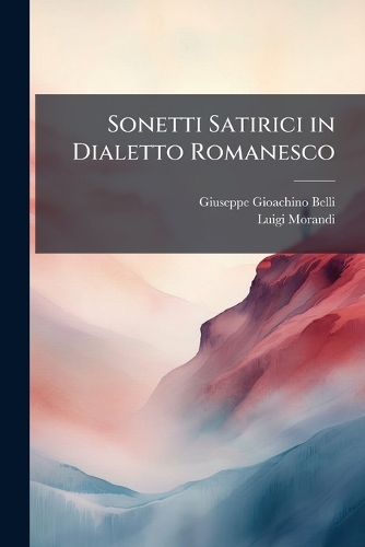 Sonetti Satirici in Dialetto Romanesco