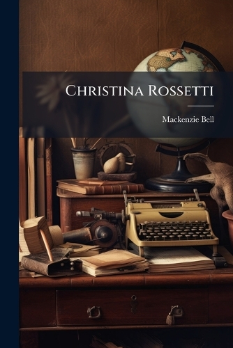 Christina Rossetti