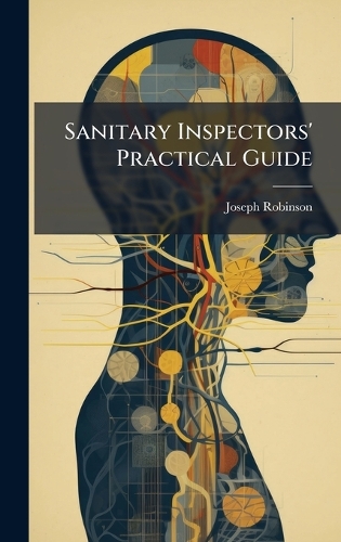 Sanitary Inspectors' Practical Guide