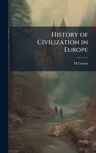 History of Civilization in Europe