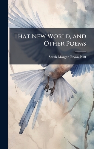 That New World, and Other Poems