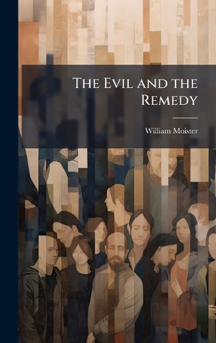 The Evil and the Remedy