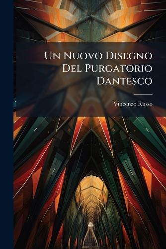 Un Nuovo Disegno Del Purgatorio Dantesco
