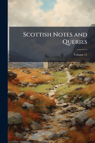 Scottish Notes and Queries