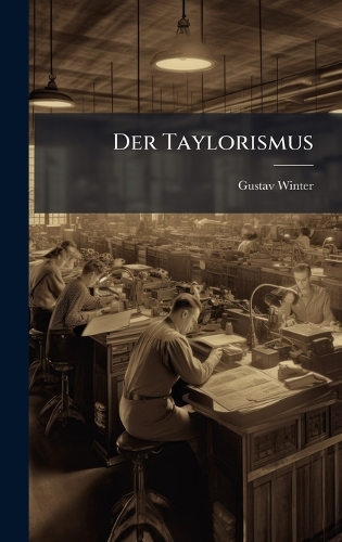 Der Taylorismus