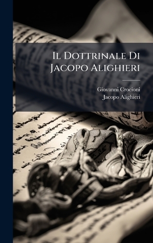 Il Dottrinale Di Jacopo Alighieri
