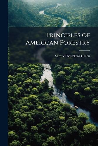 Principles of American Forestry