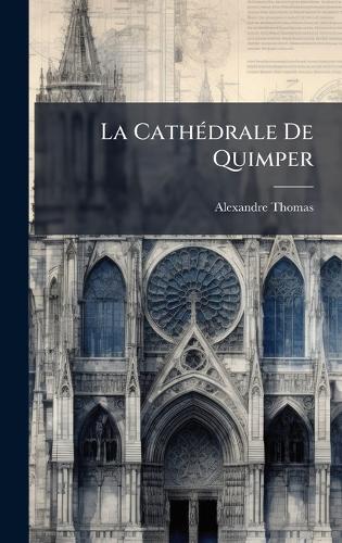 La CathÃ(c)drale De Quimper