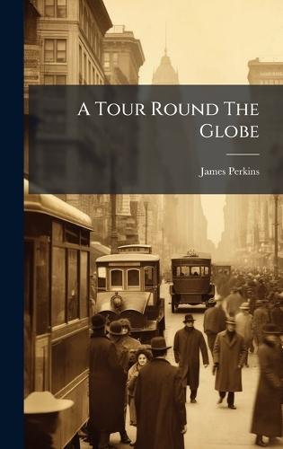 A Tour Round The Globe