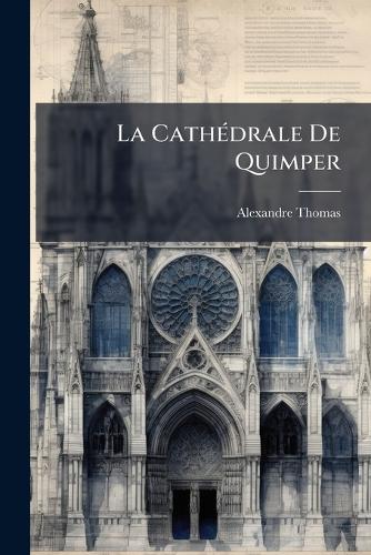 La CathÃ(c)drale De Quimper