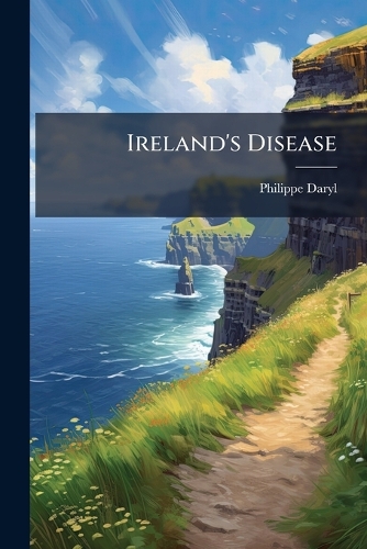 Ireland's Disease