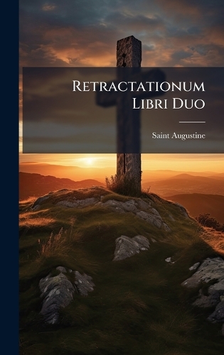 Retractationum Libri Duo