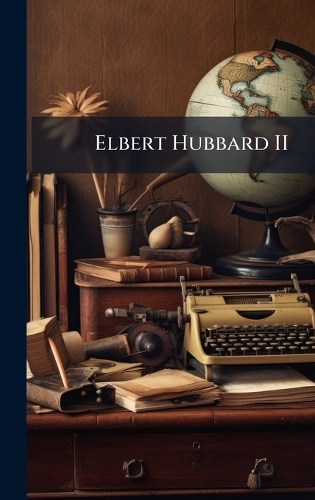 Elbert Hubbard II