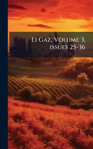 Li Gaz, Volume 3, issues 25-36
