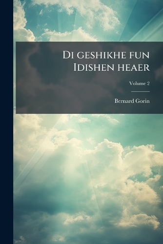 Di geshikhe fun Idishen heaer