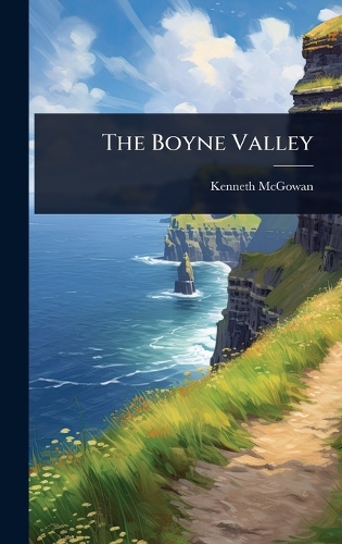 The Boyne Valley