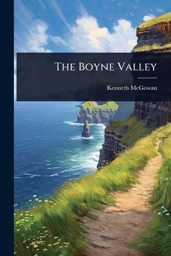 The Boyne Valley