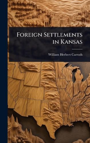 Foreign Settlements in Kansas
