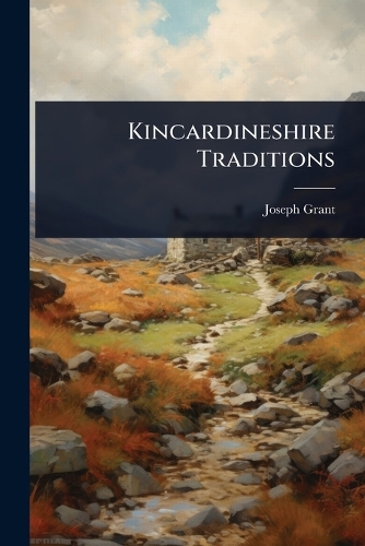 Kincardineshire Traditions