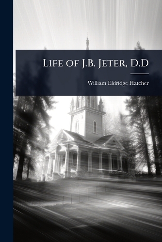 Life of J.B. Jeter, D.D