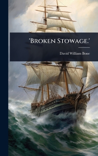 'Broken Stowage.'
