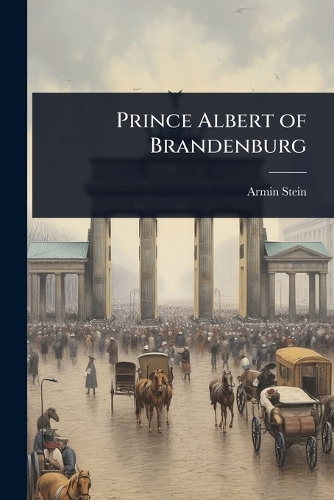 Prince Albert of Brandenburg