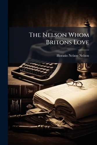 The Nelson Whom Britons Love