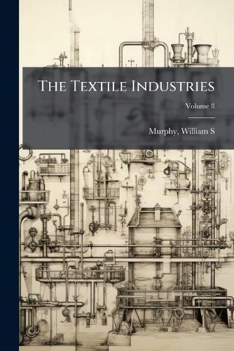 The Textile Industries