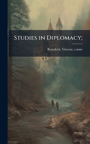 Studies in Diplomacy;